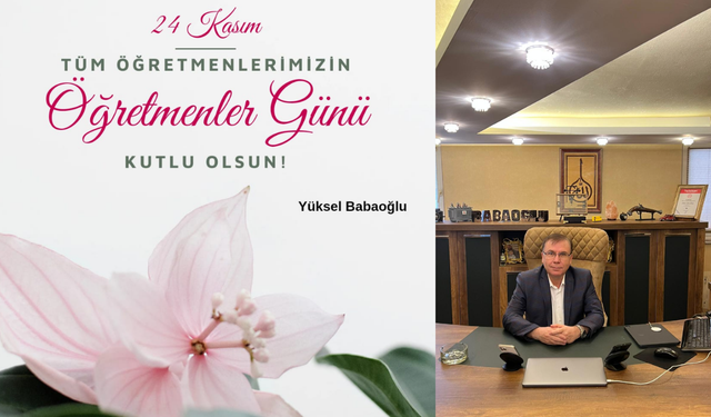 NTSO Başkan Adayı Yüksel Babaoğlu’ndan Öğretmenler Günü Mesajı