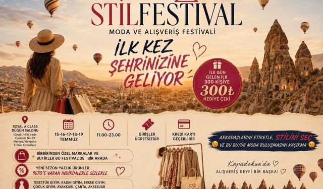 Nevşehir Moda Tutkunları STİLFESTİVAL'de Buluşacak
