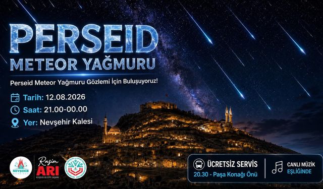 Perseid Meteor Yağmuru Nevşehir Kalesi’nde İzlenecek