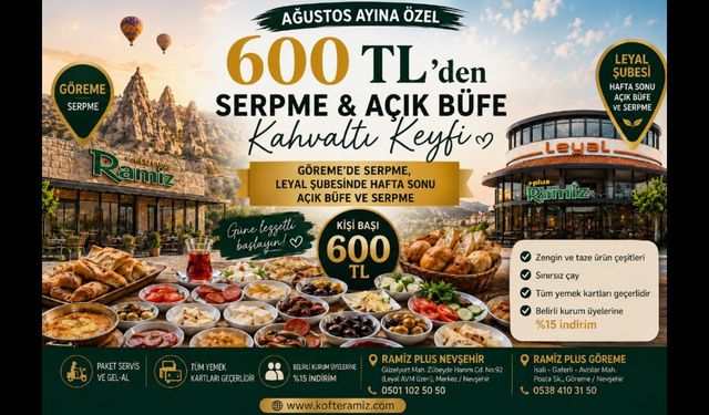 Ağustos’ta Kahvaltı Keyfi Ramiz Plus’ta: Serpme Kahvaltı Her Gün, Hafta Sonları Açık Büfe de Kişi Başı 600 TL