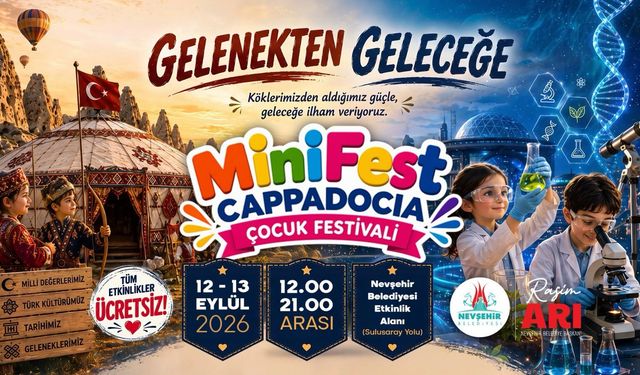 Gelecek Nesiller Kapadokya'da Buluşuyor: MiniFest Kapadokya Çocuk Festivali Başlıyor!