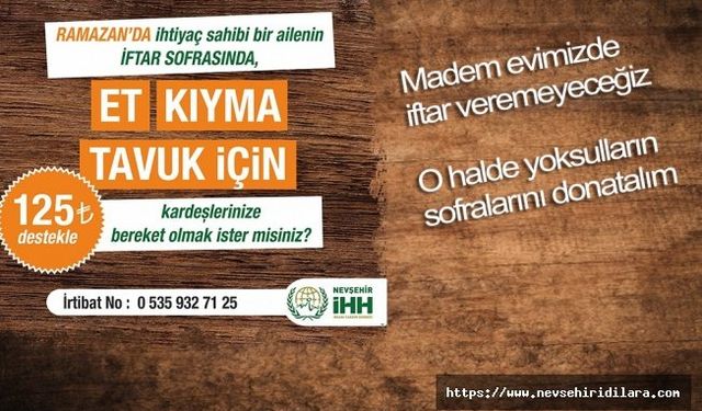 Nevşehir İhh: Yoksulların Sofralarını Donatalım