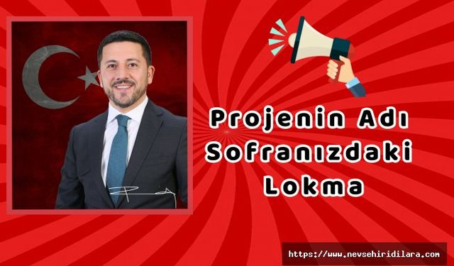 Rasim Başkan'dan Örnek Bir Ramazan Projesi:sofranızdaki Lokma