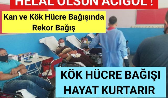 Helal Olsun Acıgöl! Kök Hücre Bağışı Hayat Kurtarır