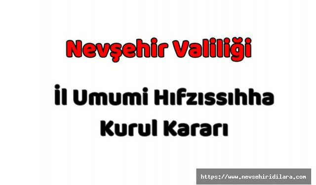 İl Umumi Hıfzıssıhha Kurulunun, Nevşehir’deki Toplu Taşıma Faaliyetleri İle İlgili Kararı