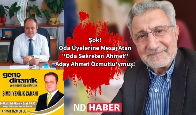 Şok! Oda Üyelerine Mesaj Atan ' Oda Sekreteri Ahmet ' Aday, Ahmet Özmutlu'ymuş!