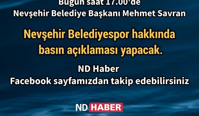 Başkan Savran Nevşehir Belediyespor Hakkında Konuşacak
