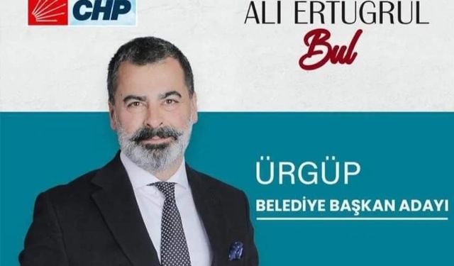 CHP Ürgüp Belediye Başkan Adayı Ali Ertuğrul Bul Oldu