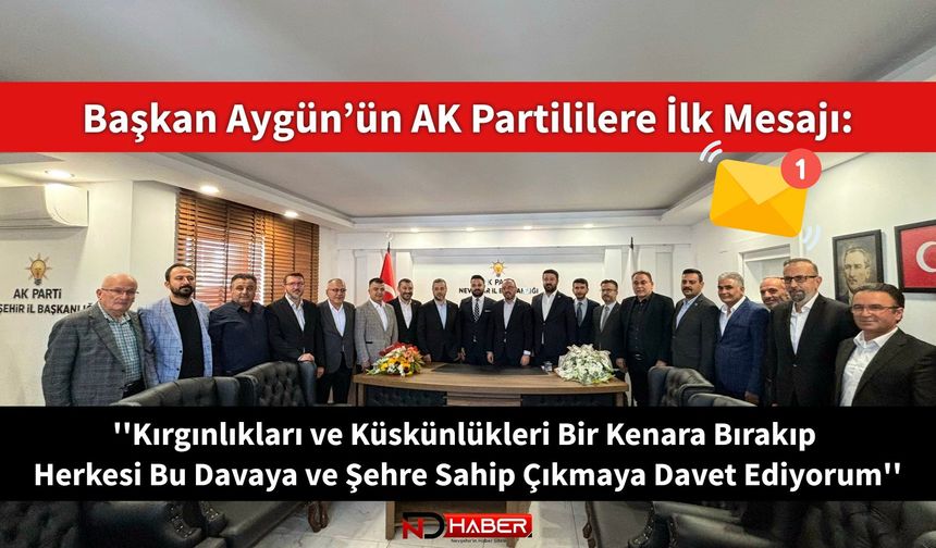 Başkan Aygün’ün AK Partililere İlk Mesajı