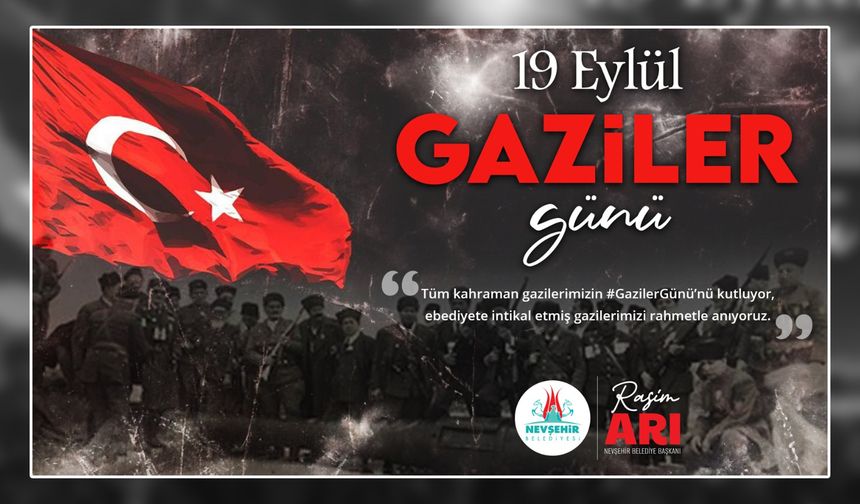 Başkan Arı’dan Gaziler Günü Mesajı