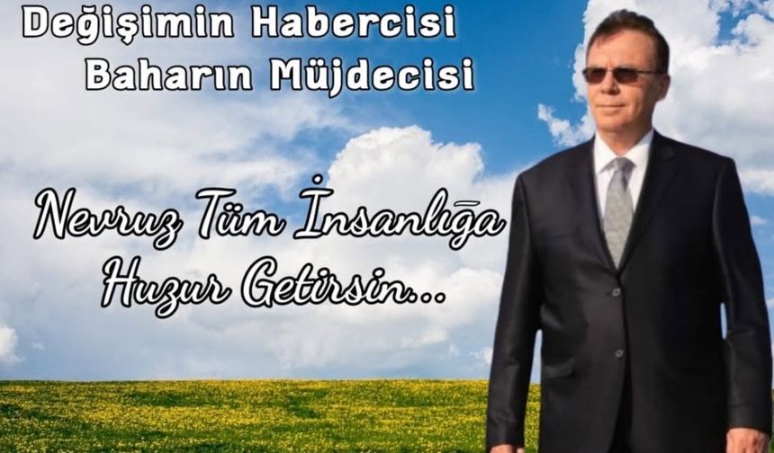 Yüksel Babaoğlu'nun Nevruz Bayramı Mesajı