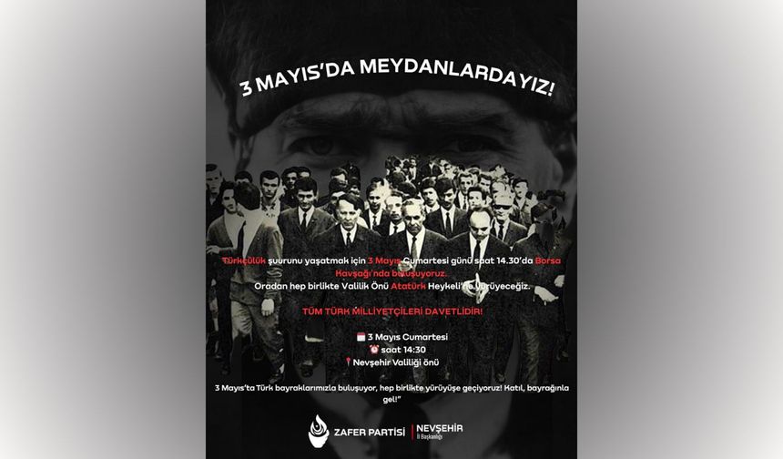 Zafer Partililer 3 Mayıs Türkçülük Gününde Nevşehir'de Meydanlarda