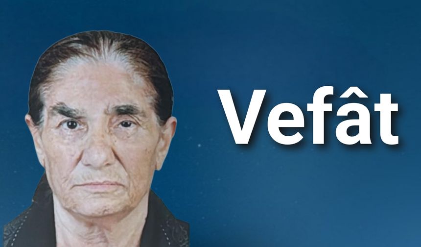 Mülkiye Öztaş Vefât Etti