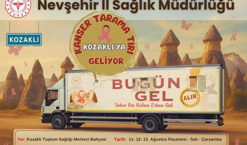 Kanser Tarama Tırı Kozaklı'ya Geliyor!