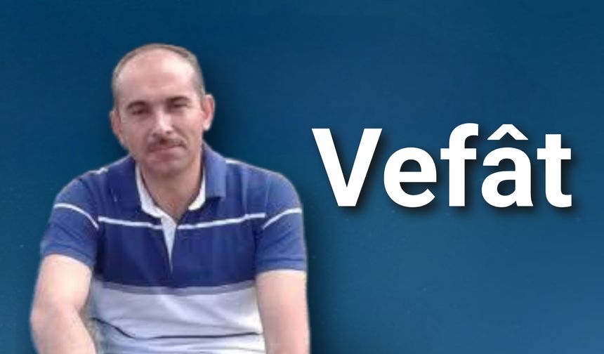Mustafa Bahçe Vefât Etti