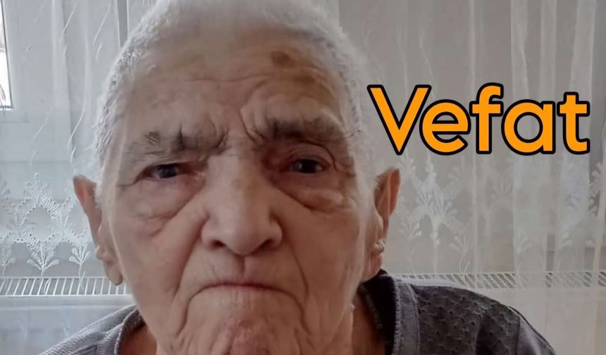 Nar Kasabasından Bahar Durmaz Vefât Etti