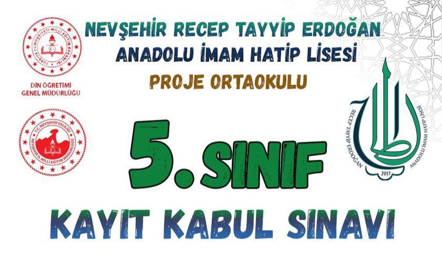 Nevşehir Recep Tayyip Erdoğan Anadolu İmam Hatip Lisesi’nde 5. Sınıf Kayıt Kabul Sınavı Heyecanı Başlıyor