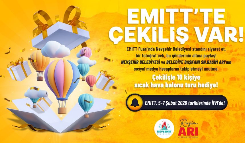 Nevşehir Belediyesi EMITT’te Büyük Çekiliş Düzenliyor