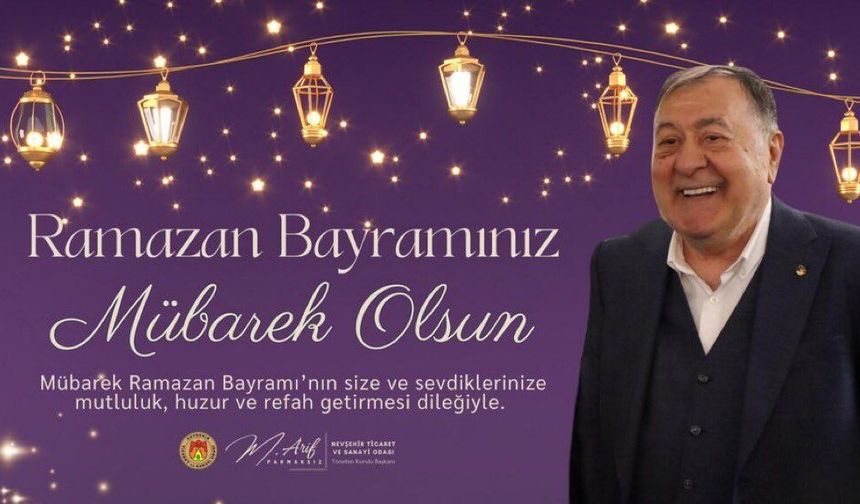 NTSO Başkanı Arif Parmaksız’dan Ramazan Bayramı Mesajı