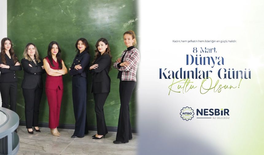 Mustafa ERTAŞ’tan 8 Mart Dünya Kadınlar Günü Mesajı