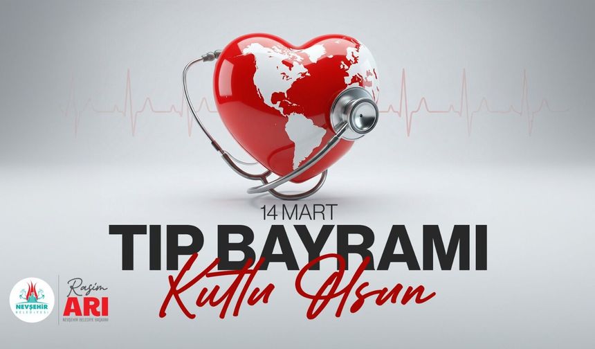 Belediye Başkanı Rasim Arı, 14 Mart Tıp Bayramı’nı Kutladı