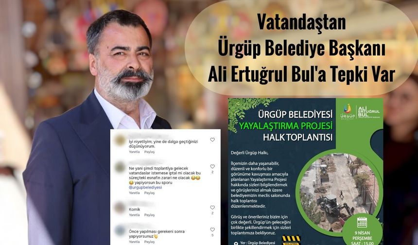 Vatandaştan Ürgüp Belediye Başkanı Ali Ertuğrul Bul’a Tepki Var