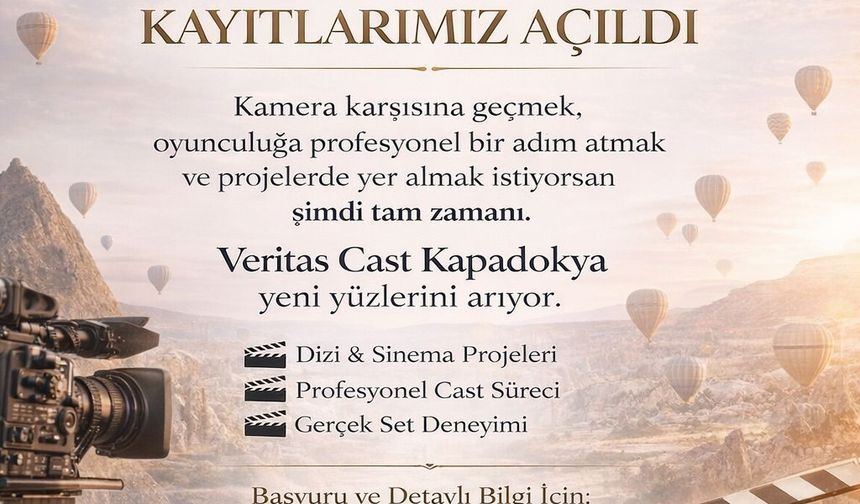 KAPADOKYA’DA DEV DİZİ ATAĞI! VERITAS CAST AJANS’TAN 3 YENİ PROJE