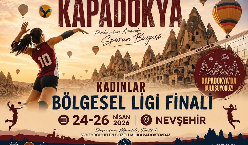 Nevşehir’de Kadınlar Voleybol Bölgesel Lig Finaline Ev Sahipliği Yapacak