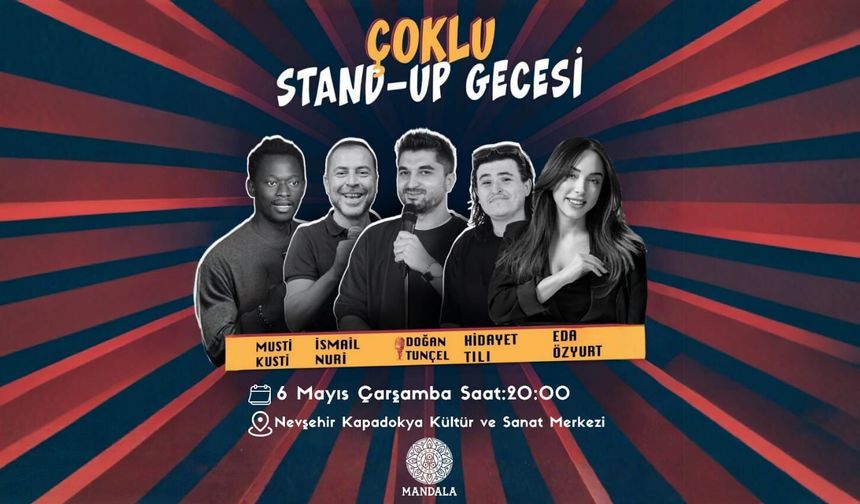 Nevşehir’de Kahkaha Dolu Bir Akşam Seni Bekliyor!