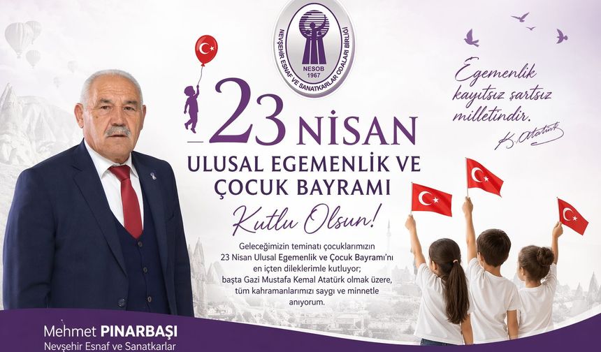 Pınarbaşı "Bu Yıl 23 Nisan Ulusal Egemenlik ve Çocuk Bayramı’nı Buruk Bir Sevinçle Kutluyoruz"
