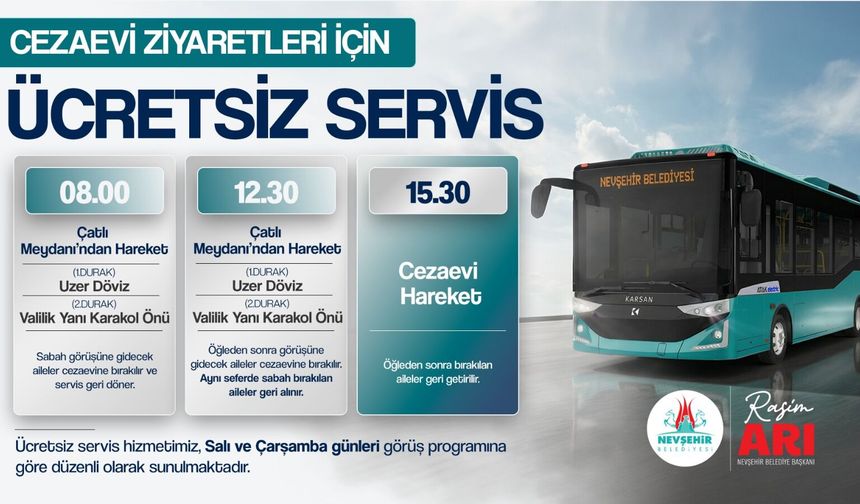 Nevşehir Belediyesi’nden Cezaevi Ziyaretleri İçin ÜCRETSİZ Servis İmkânı