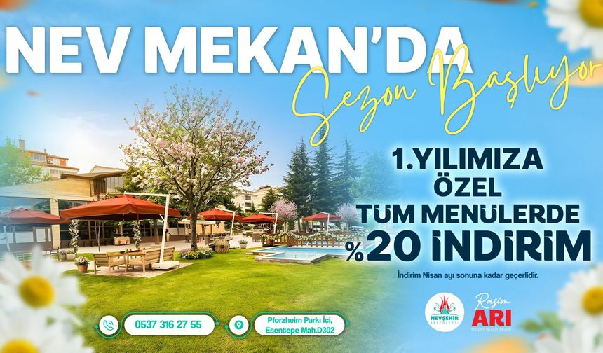 Nev Mekan’da Sezon Başladı: 1. Yıla Özel %20 İndirim