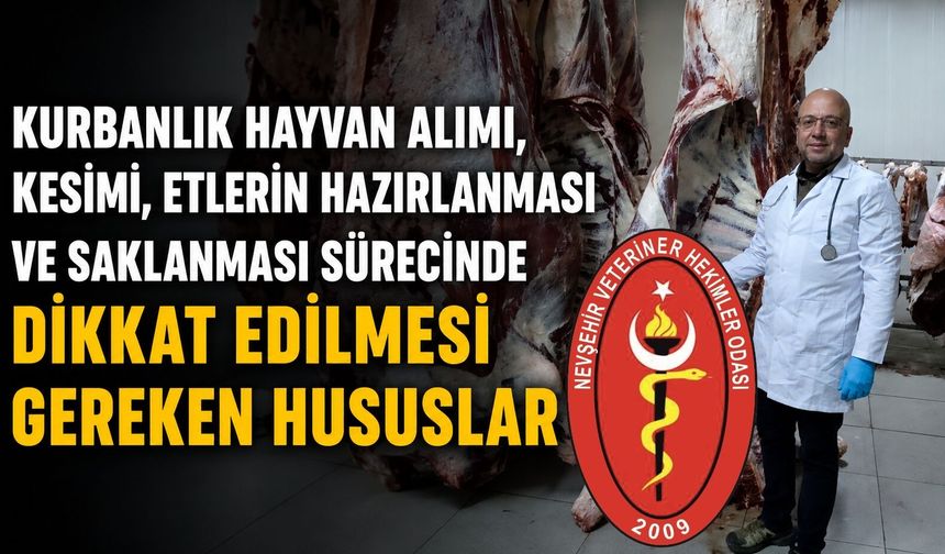 “Kurbanlık Hayvan Alımı, Kesimi, Etlerin Hazırlanması ve Saklanması Sürecinde Dikkat Edilmesi Gereken Hususlar”