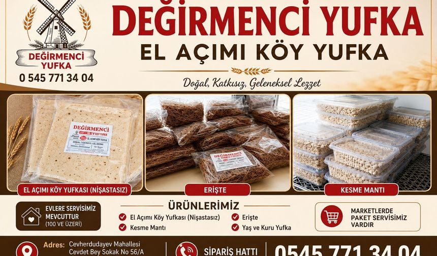 Değirmenci Yufka’da Geleneksel Lezzetler Nevşehir Halkını Bekliyor