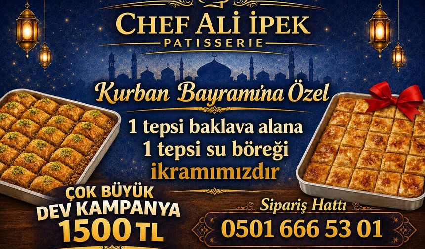 Chef Ali İpek Patisserie’den Kurban Bayramına Özel Dev Kampanya