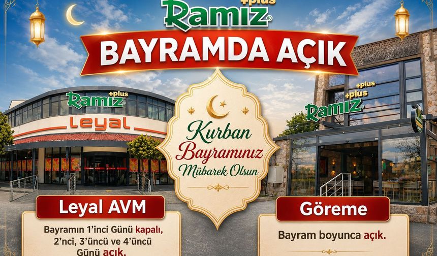 Kurban Bayramı’nda Lezzetin Adresi Ramiz Plus: Göreme Şubesi Bayram Boyunca, Leyal AVM Şubesi ise 2’nci Günden İtibaren