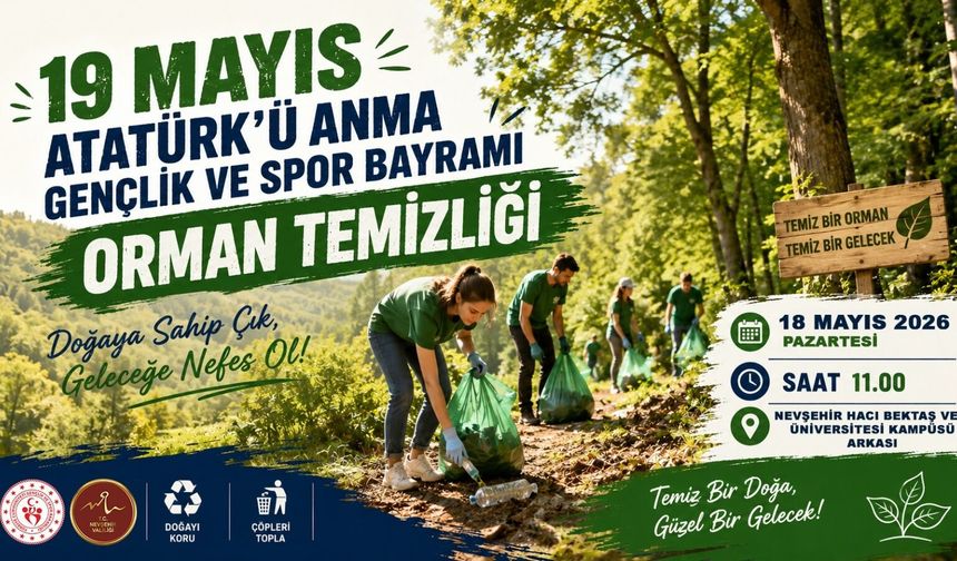 Nevşehir’de Orman Temizliği Etkinliği Düzenlenecek
