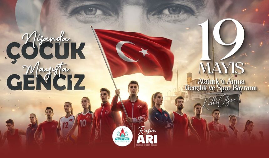 Belediye Başkan Rasim Arı “Nisan’da Çocuk, Mayıs’ta Genciz”
