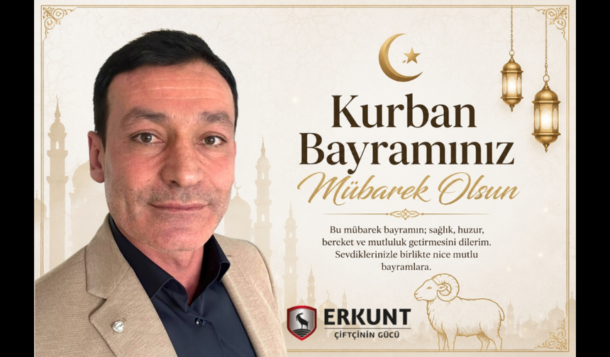 Erav Otomotiv ve Lojistik Ltd. Şti. Yetkilisi Ersin Avdatek’ten Kurban Bayramı Mesajı