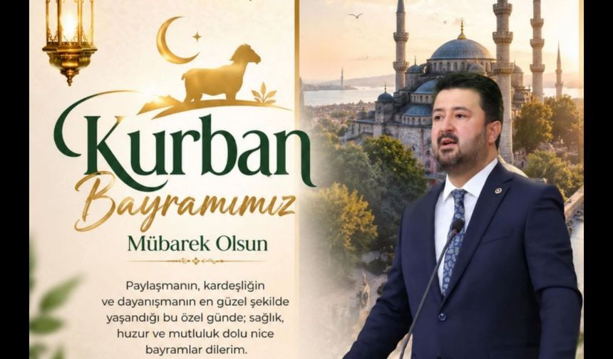 AK Parti Nevşehir Milletvekili Emre Çalışkan’dan Kurban Bayramı Mesajı