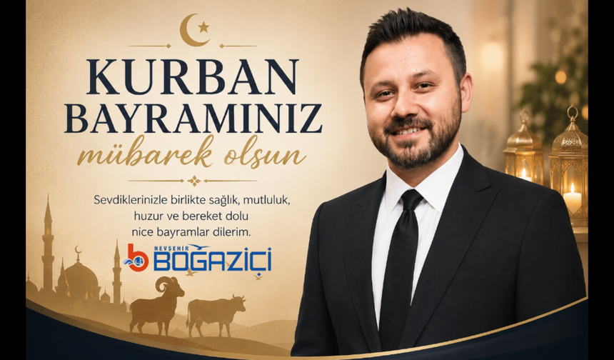 Nevşehir Boğaziçi Özel Öğretim Kursu Kurucusu Mustafa Varilci’den Kurban Bayramı Mesajı