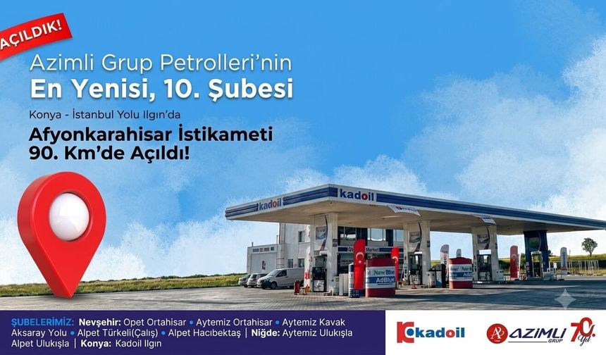 Azimli Grup Büyümeye Devam Ediyor: 70 Yıllık Köklü Firma 10. Şubesini Hizmete Açtı