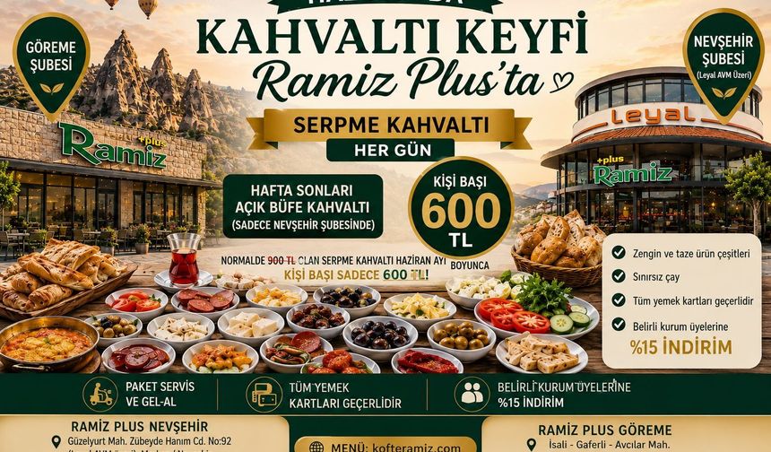 Haziran’da Kahvaltı Keyfi Ramiz Plus’ta: Serpme Kahvaltı Her Gün, Hafta Sonları Açık Büfe de Kişi Başı 600 TL