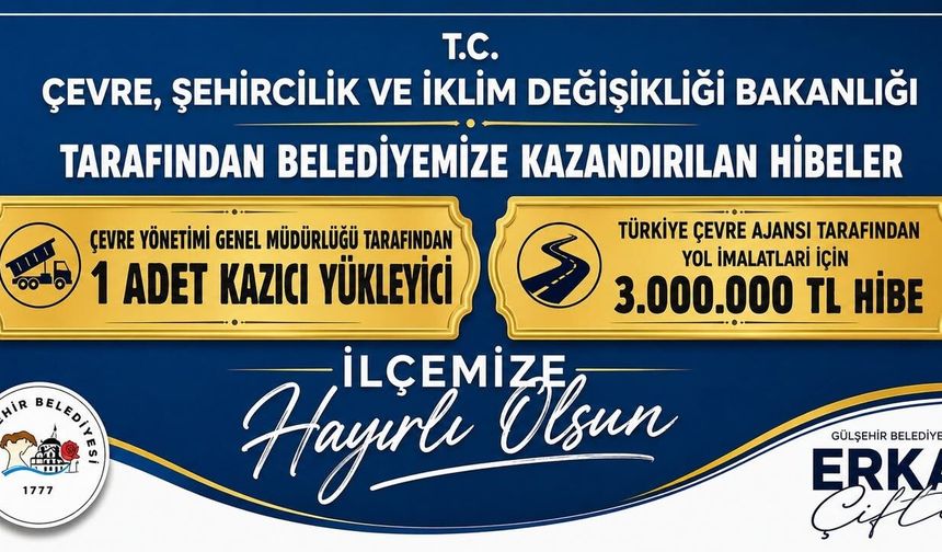Gülşehir’e Kazıcı Yükleyici ve 3 Milyon TL Hibe Desteği