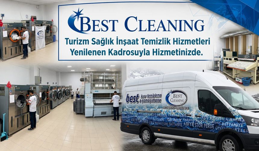 Best Cleaning Turizm Sağlık İnşaat Temizlik Hizmetleri Yenilenen Kadrosuyla Hizmetinizde