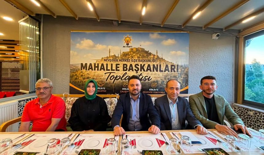 AK Parti Nevşehir'de Mahalle Başkanları İstişare Toplantısı Gerçekleştirdi