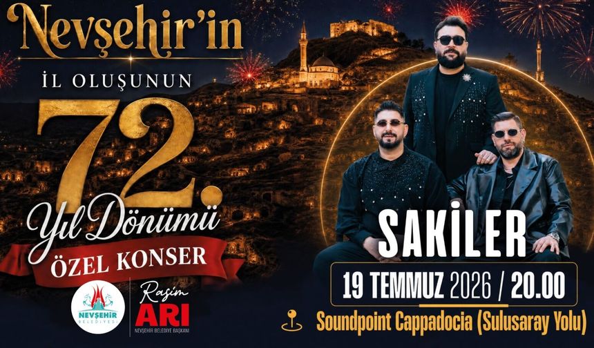 Nevşehir’in 72. Yıl Dönümünde SAKİLER Konseri