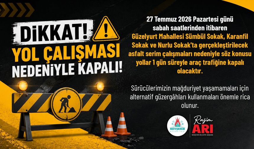 Güzelyurt Mahallesi’nde 3 Sokak Trafiğe Kapatılacak