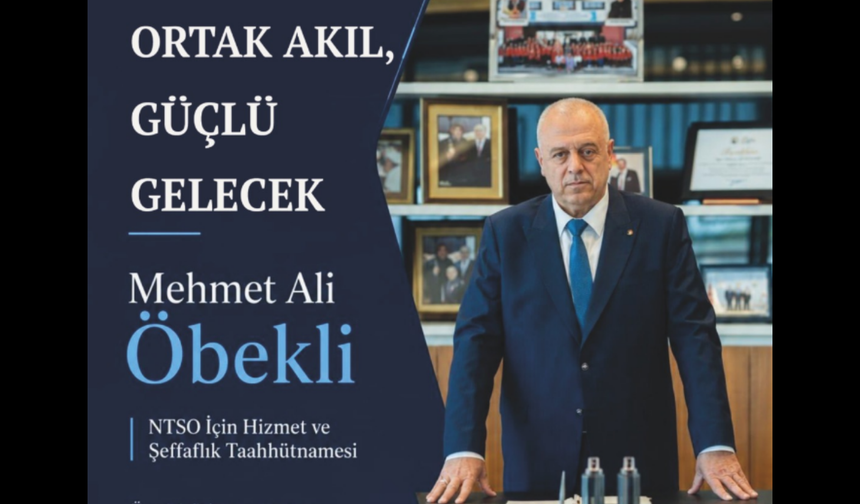 Öbekli’den NTSO Üyelerine Hizmet ve Şeffaflık Taahhütnamesi