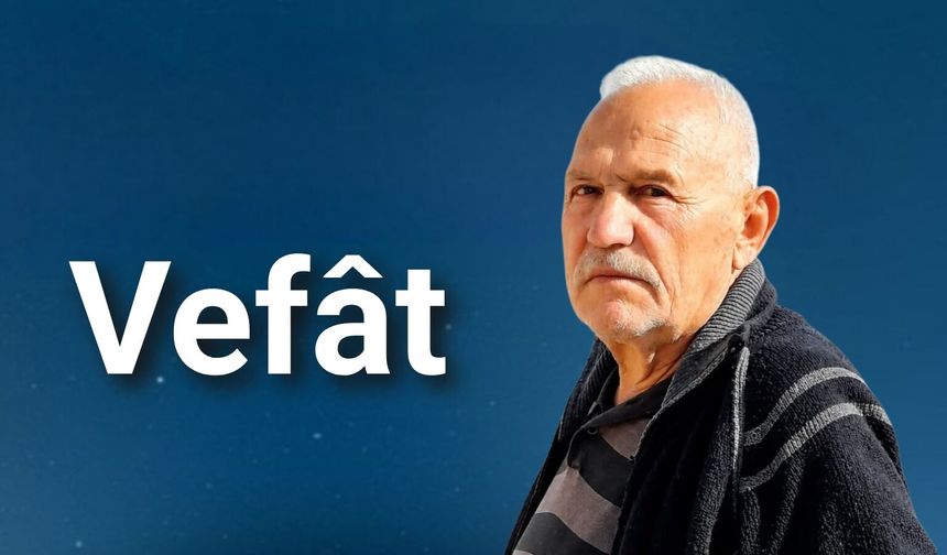Nar Kasabasından Rıza Kavak Vefât Etti